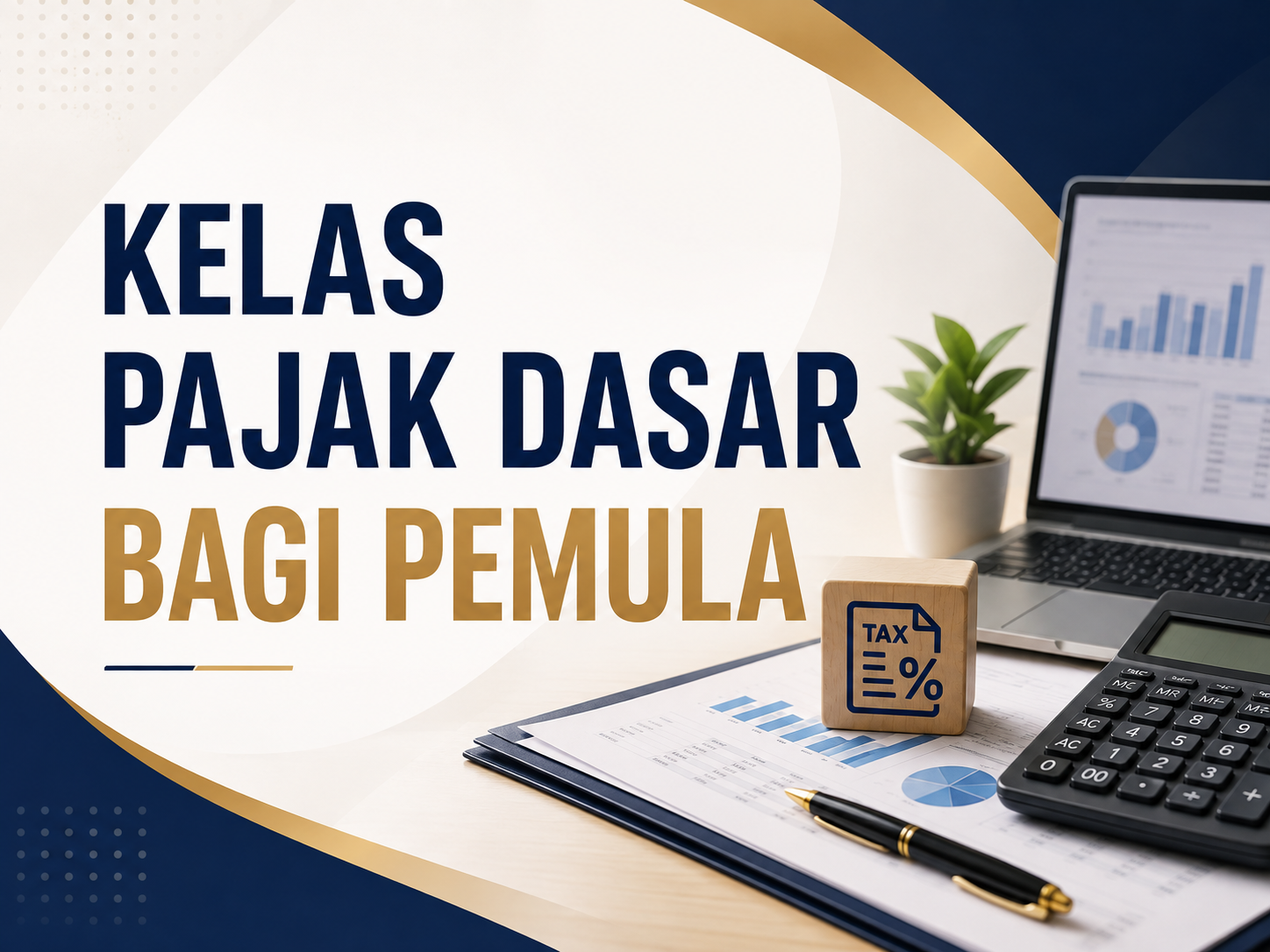 Kelas Pajak Dasar Bagi Pemula
